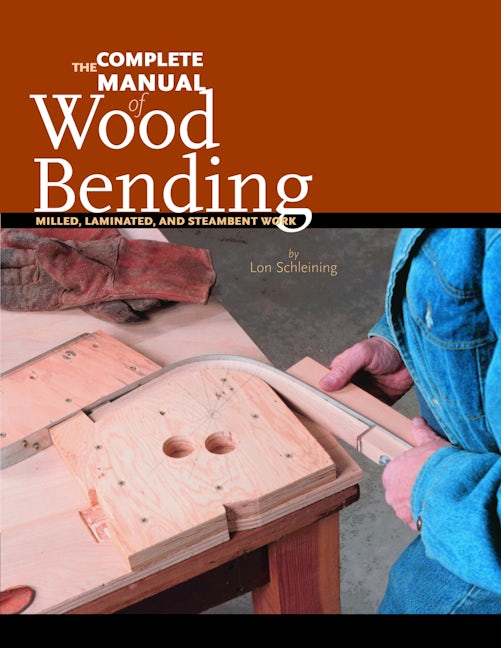 Book cover image for The Complete Manual of Wood Bending ISBN: 9780941936545